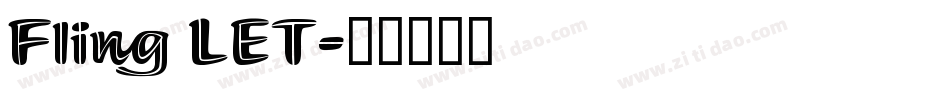 Fling LET字体转换